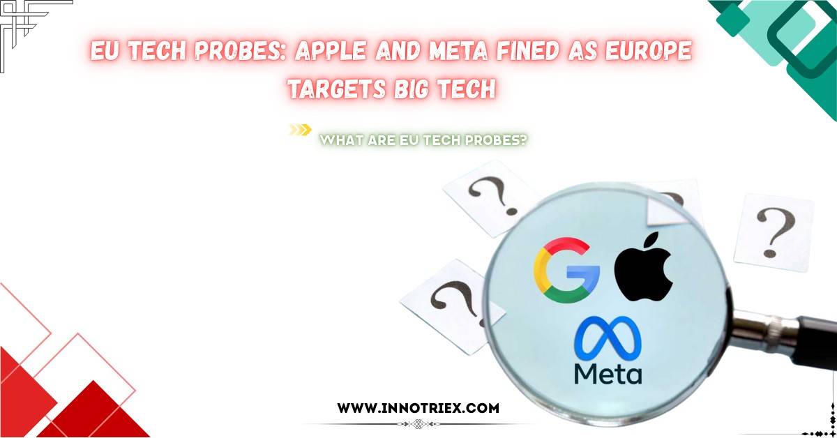 Read more about the article EU Tech Probes: Apple and Meta Fined as Europe Targets Big Tech