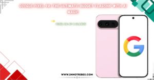 Read more about the article Google Pixel 9a: The Ultimate Budget Flagship with AI Magic