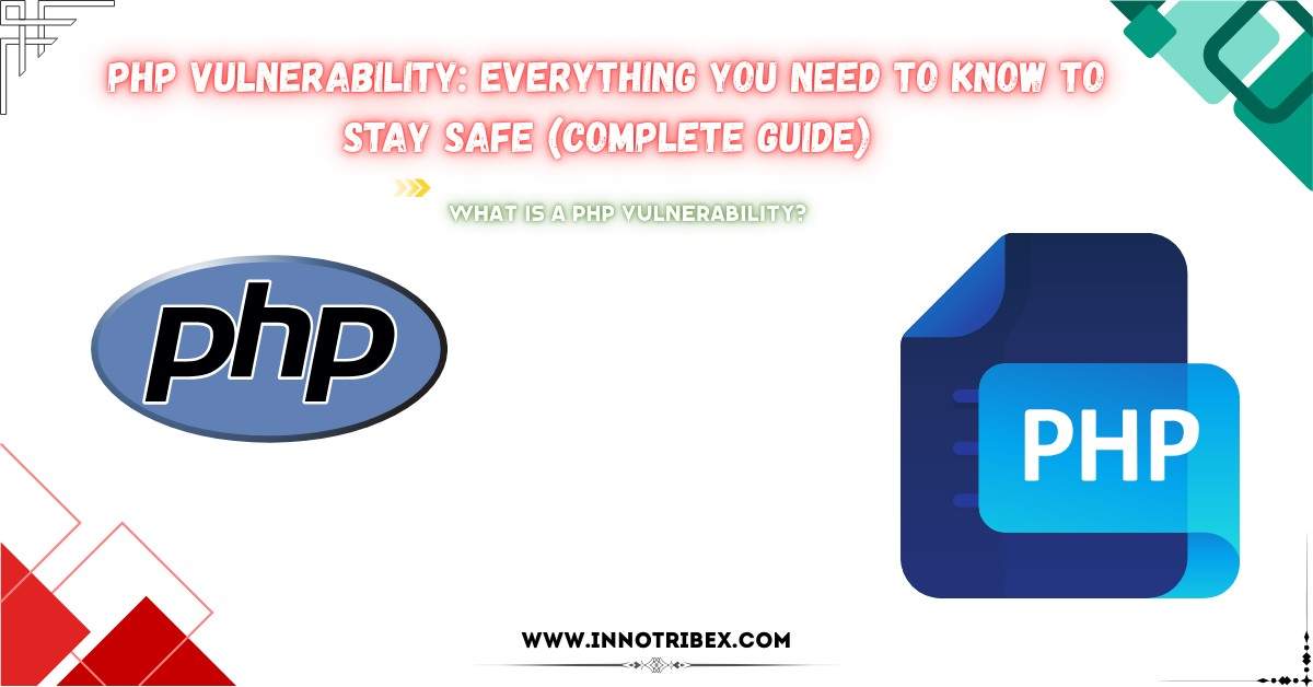 Read more about the article PHP Vulnerability: Everything You Need to Know to Stay Safe (Complete Guide)