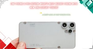 Read more about the article CMF Phone 2 Pro Review: What’s best budget phone with new and luxury touch?