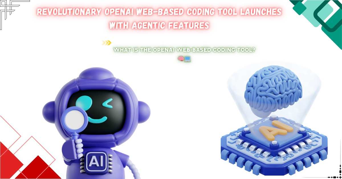 Read more about the article Revolutionary OpenAI Web-Based Coding Tool Launches With Agentic Features