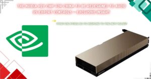 Read more about the article The Nvidia H20 chip for china to be redesigned to avoid US export controls – exclusive insight