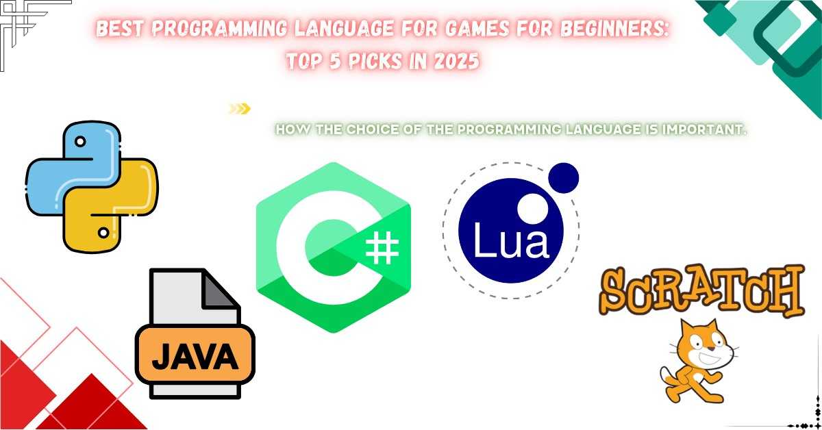 You are currently viewing Best Programming Language for Games for Beginners: Top 5 Picks in 2025
