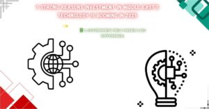 Read more about the article 7 Strong Reasons Investment in Middle East’s Technology Is Booming in 2025