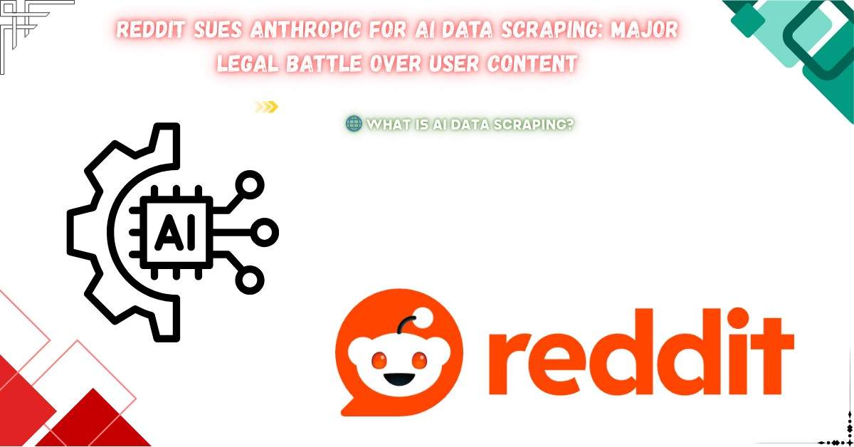 Read more about the article Reddit Sues Anthropic for AI Data Scraping: Major Legal Battle Over User Content
